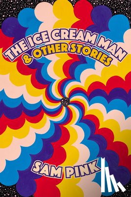 Pink, Sam - The Ice Cream Man and Other Stories