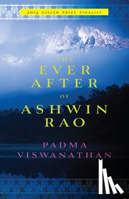 Viswanathan, Padma - The Ever After Of Ashwin Rao