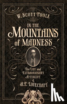 Poole, W. Scott - In the Mountains of Madness