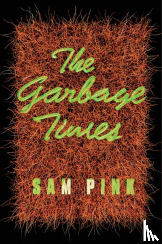 Pink, Sam - The Garbage Times/White Ibis