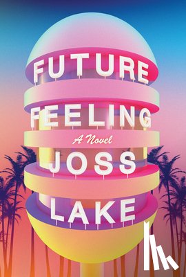 Lake, Joss - Future Feeling