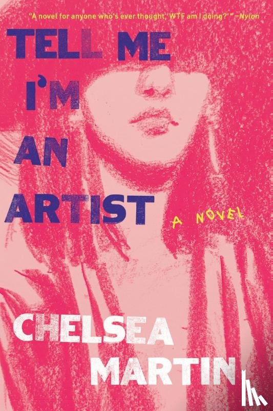 Martin, Chelsea - Tell Me I'm An Artist