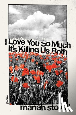 Stovall, Maria - I Love You So Much It's Killing Us Both