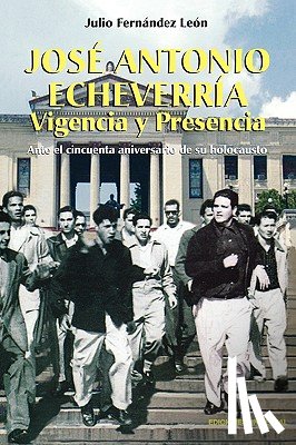 Fernandez Leon, Julio - Jose Antonio Echeverria