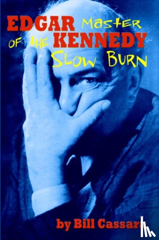 Cassara, Bill - Edgar Kennedy