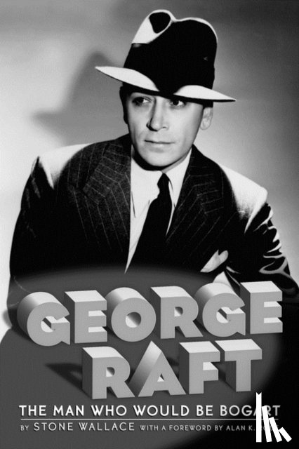 Wallace, Stone - George Raft