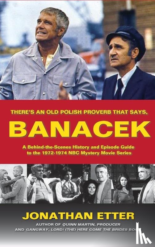 Etter, Jonathan - "There's An Old Polish Proverb That Says, 'BANACEK'"