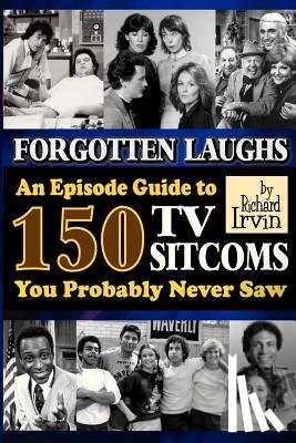Irvin, Richard (Emeritus - Forgotten Laughs