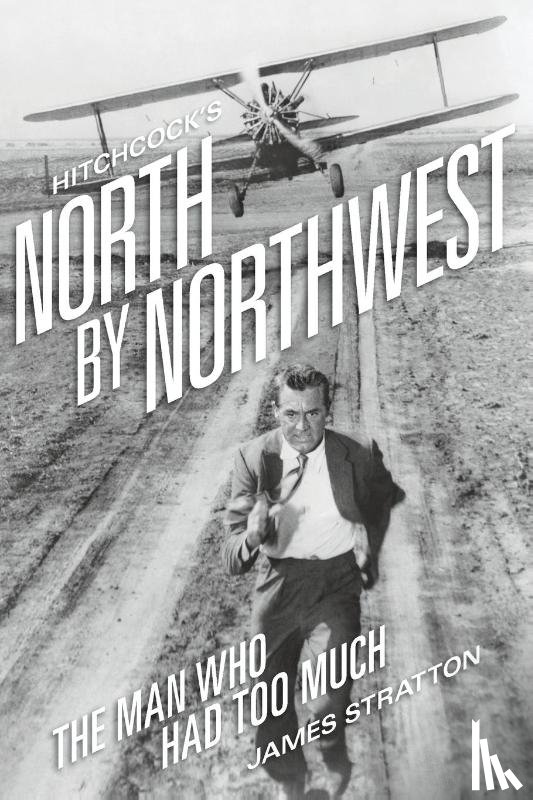 Stratton, James - Hitchcock's North by Northwest