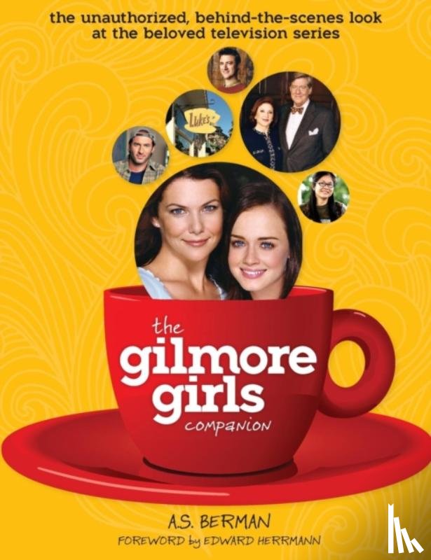 Berman, A S - The Gilmore Girls Companion (Hardback)