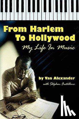 Alexander, Van - From Harlem to Hollywood