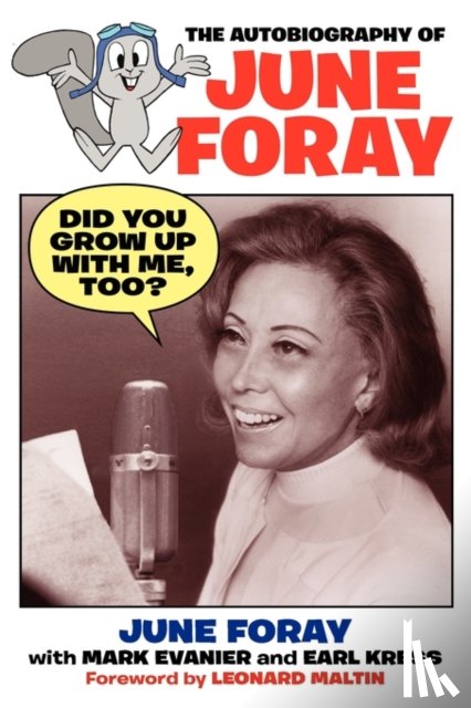 Foray, June - Did You Grow Up with Me, Too? - The Autobiography of June Foray