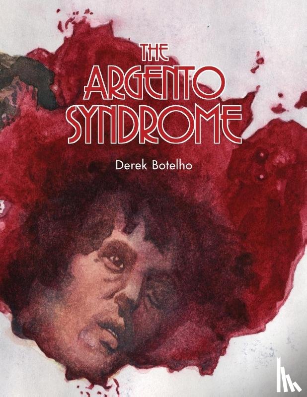 Botelho, Derek - The Argento Syndrome