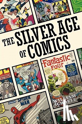 Schoell, William - The Silver Age of Comics