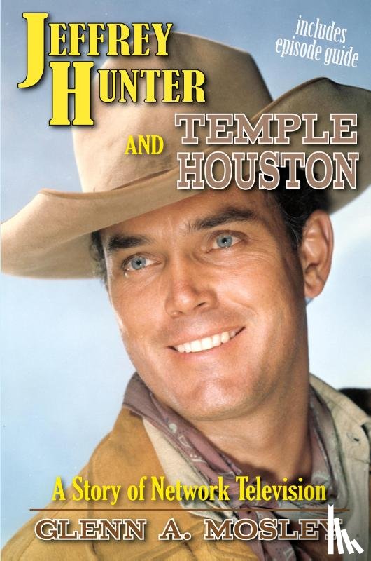 Mosley, Glenn A - Jeffrey Hunter and Temple Houston