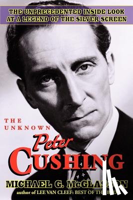 McGlasson, Michael G - The Unknown Peter Cushing