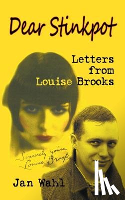 Wahl, Jan, Brooks, Louise - Dear Stinkpot