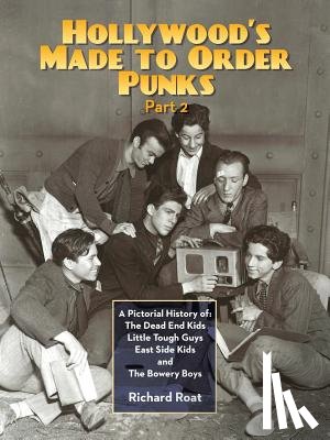 Roat, Richard - Hollywood's Made To Order Punks, Part 2