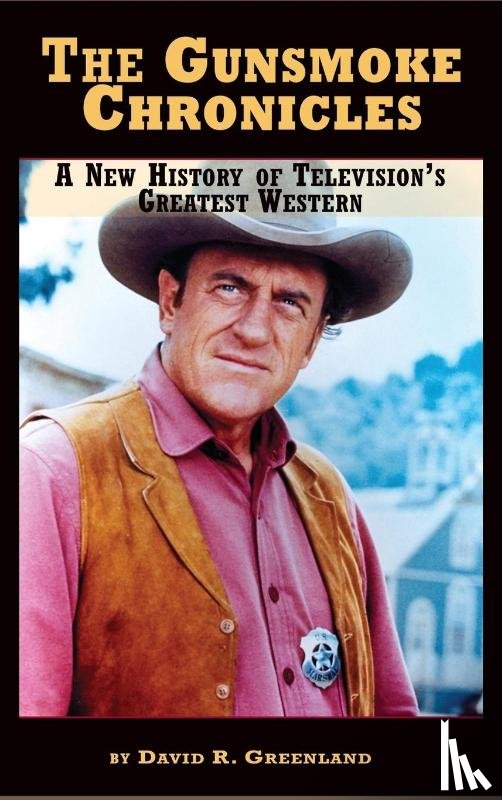Greenland, David R - The Gunsmoke Chronicles