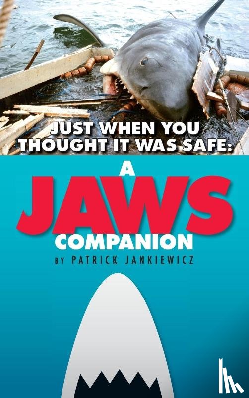 Jankiewicz, Patrick - Just When You Thought It Was Safe