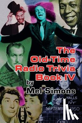 Simons, Mel - The Old-Time Radio Trivia Book IV