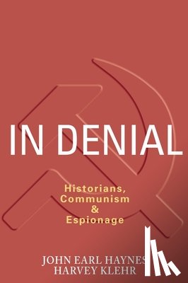 Haynes, John, Klehr, Harvey - In Denial