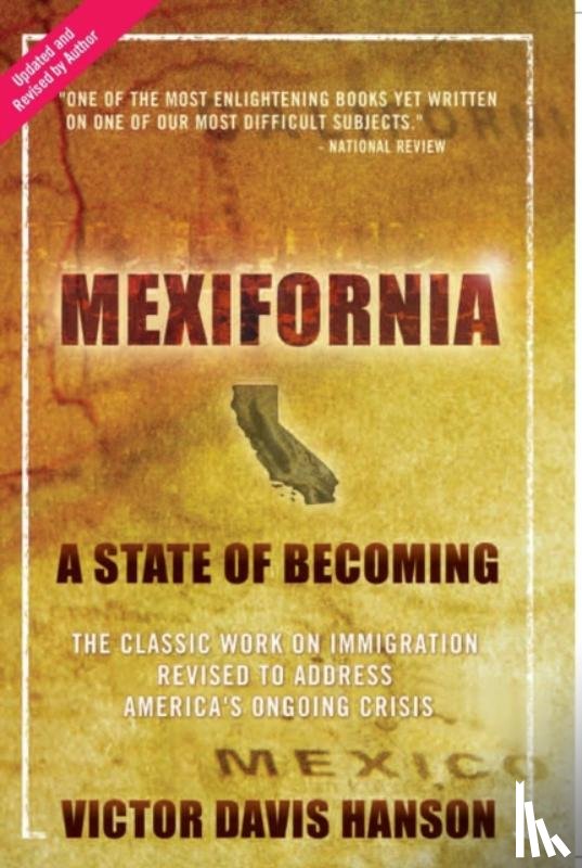 Hanson, Victor Davis - Mexifornia