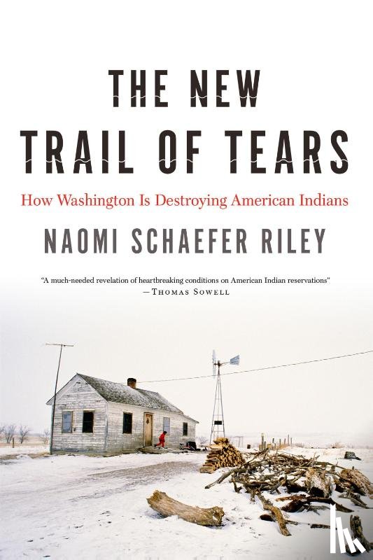 Naomi Schaefer Riley - The New Trail of Tears