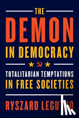 Legutko, Ryszard - The Demon in Democracy