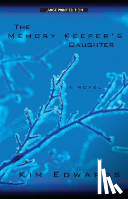 Edwards, Kim - The Memory Keeper's Daughter