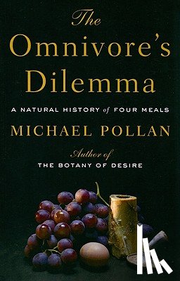 Pollan, Michael - The Omnivores Dilemma