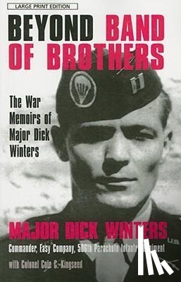 Mjr Dick Winters W/Col Cole C. Kingseed - BEYOND BAND OF BROTHERS -LP