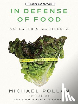 Pollan, Michael - In Defense of Food: An Eater's Manifesto