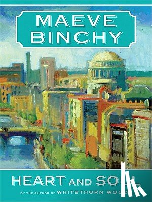 Binchy, Maeve - Heart and Soul