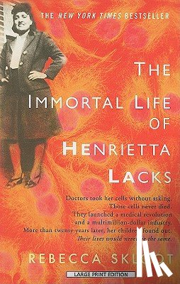 Skloot, Rebecca - The Immortal Life of Henrietta Lacks