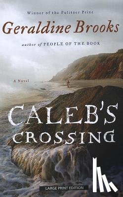 Brooks, Geraldine - Caleb's Crossing