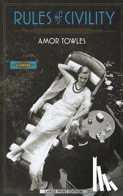 Towles, Amor - Rules of Civility