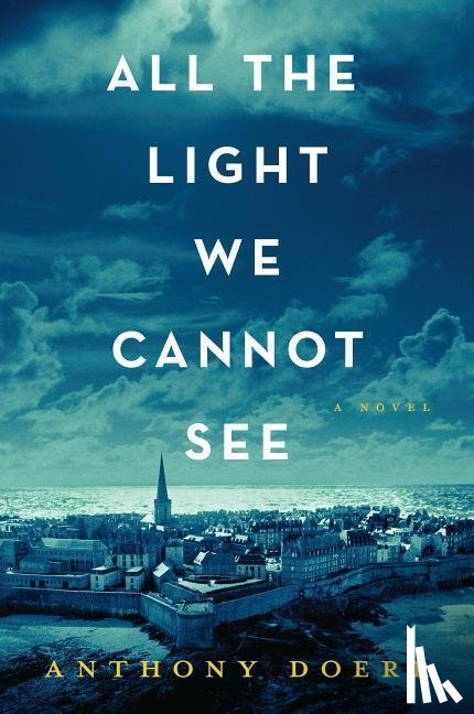 Doerr, Anthony - Doerr, A: All the Light We Cannot See