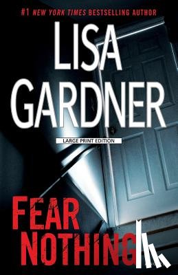 Gardner, Lisa - Fear Nothing