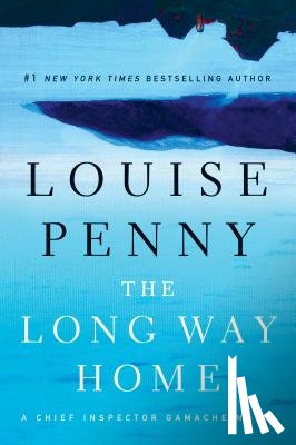 Penny, Louise - Penny, L: Long Way Home