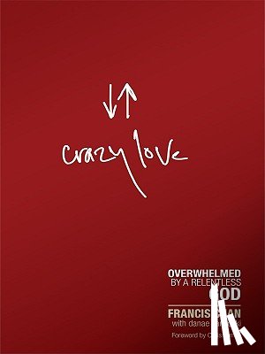 Chan, Francis - Chan, F: Crazy Love
