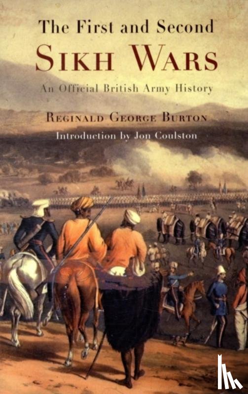 Burton, Reginald George - The First and Second Sikh Wars