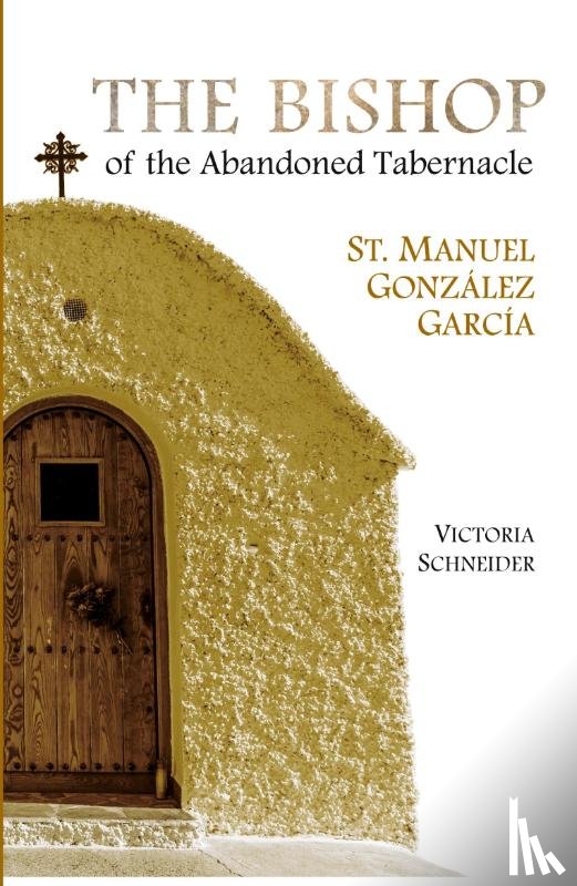 Schneider, Victoria - The Bishop of the Abandoned Tabernacle