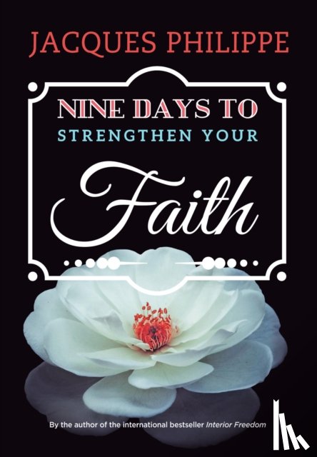 Philippe, Fr. Jacques - Nine Days to Strengthen Your Faith