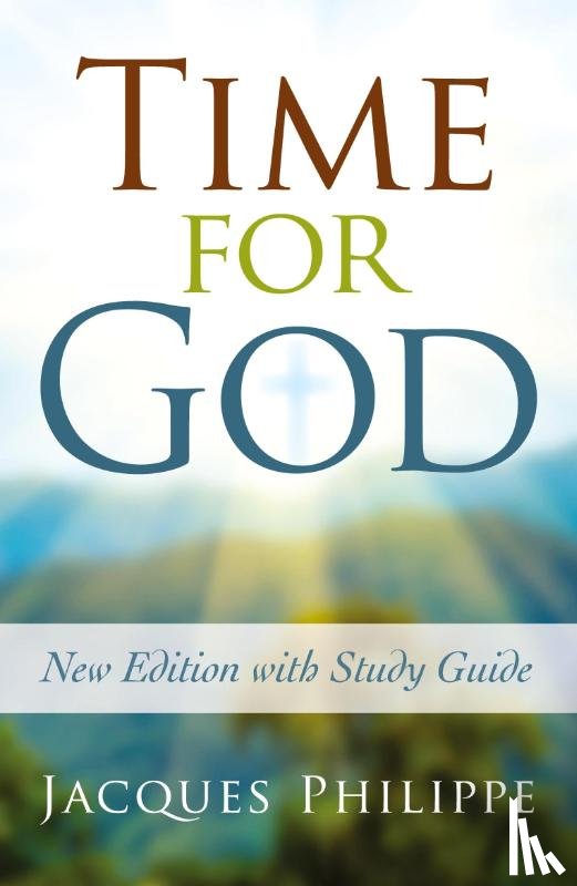 Philippe, Fr. Jacques - Time for God