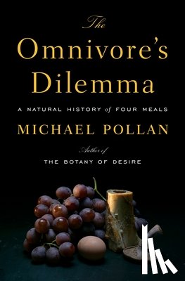 Pollan, Michael - OMNIVORES DILEMMA