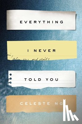 Ng, Celeste - Everything I Never Told You