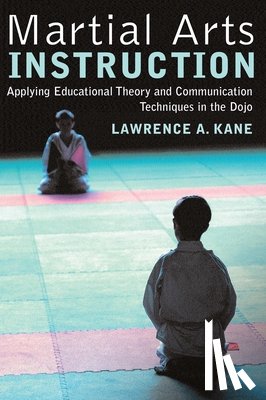 Kane, Lawrence A. - Martial Arts Instruction
