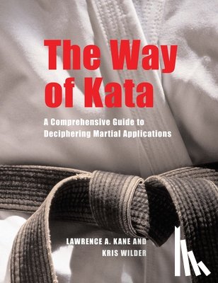 Kane, Lawrence A., Wilder, Kris - The Way of Kata
