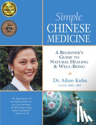 Kuhn, Dr. Aihan - Simple Chinese Medicine
